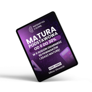 Kurs "Matura Podstawowa od 0 do 30% "